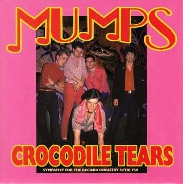 MUMPS "Crocodile Tears b/w Waiting For The World" 7" (SFTRI)